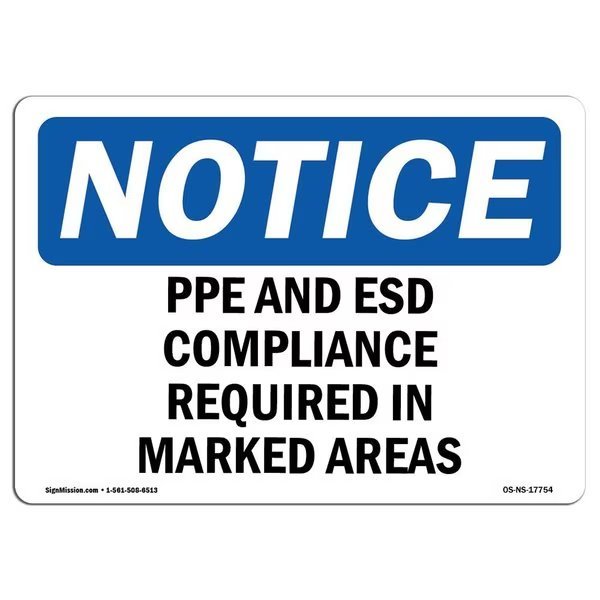 OSHA Sign, PPE And Esd Required In Marked Areas, 24in X 18in Aluminum, 24